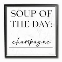 Stupell Industries Soup of the Day je šampanjac za piće humor koji je dizajnirala Anna Hambly